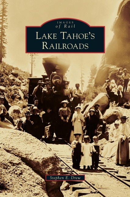 Lake Tahoes Railroads