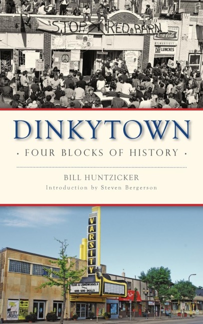 Dinkytown: Four Blocks of History