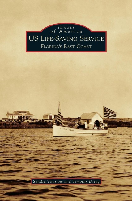 Us Life-Saving Service: Floridas East Coast