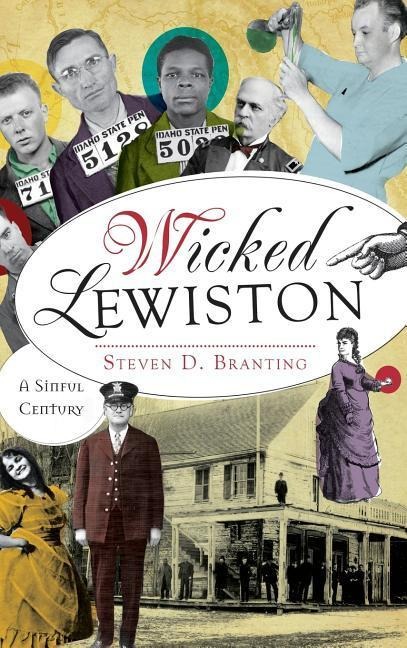 Wicked Lewiston: A Sinful Century