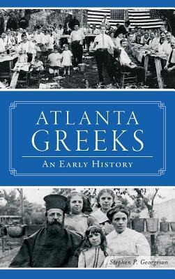Atlanta Greeks: An Early History