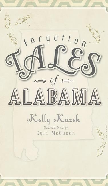 Forgotten Tales of Alabama