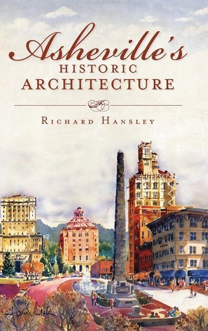 Ashevilles Historic Architecture