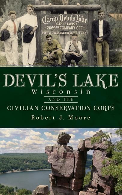 Devils Lake, Wisconsin and the Civilian Conservation Corps