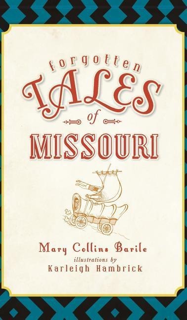 Forgotten Tales of Missouri