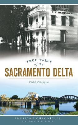 True Tales of the Sacramento Delta