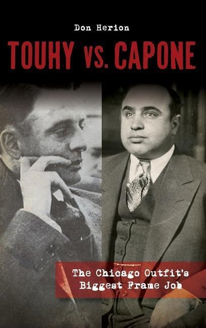 Touhy vs. Capone: The Chicago Outfit's Biggest Frame Job