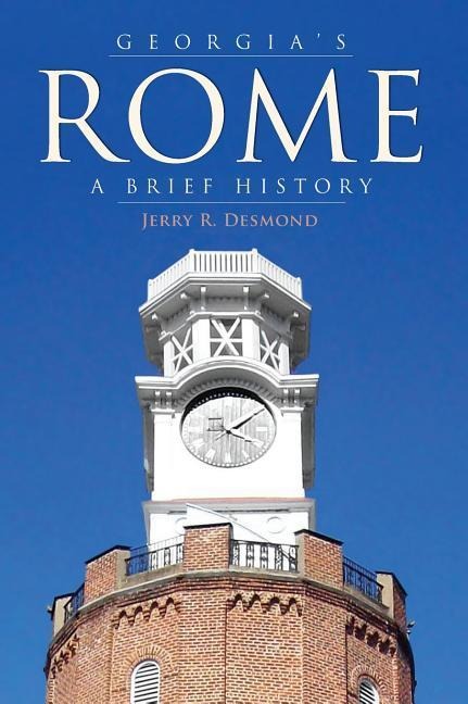 Georgia's Rome: A Brief History
