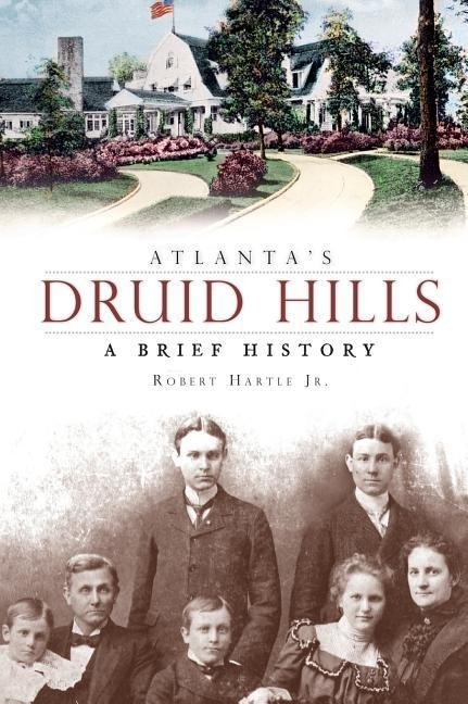 Atlanta's Druid Hills: A Brief History
