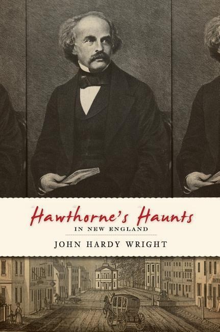 Hawthornes Haunts in New England