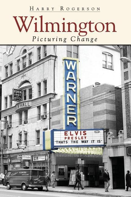 Wilmington: Picturing Change