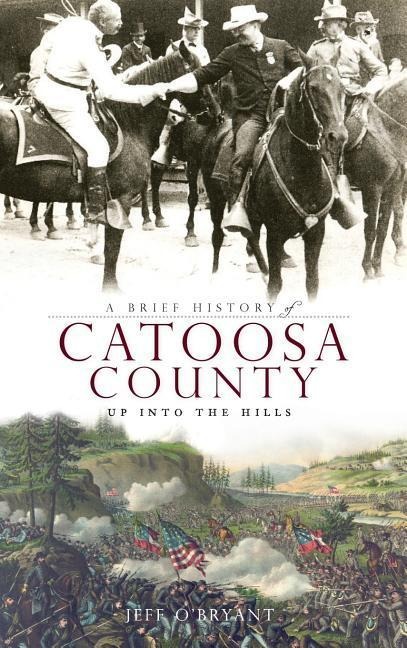 A Brief History of Catoosa County: Up Into the Hills