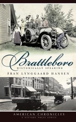 Brattleboro: Historically Speaking