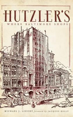 Hutzlers: Where Baltimore Shops