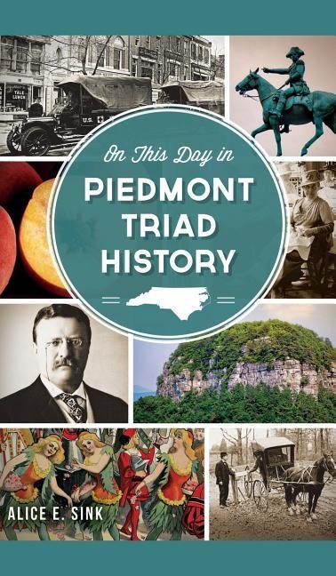 On This Day in Piedmont Triad History