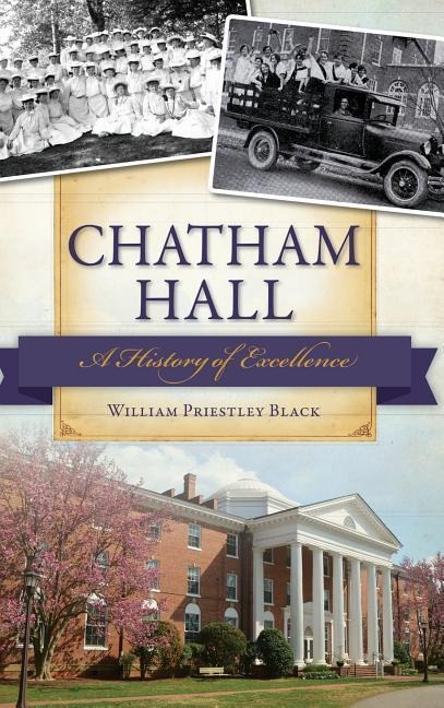 Chatham Hall: A History of Excellence