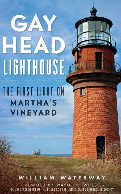 Gay Head Lighthouse: The First Light on Marthas Vineyard