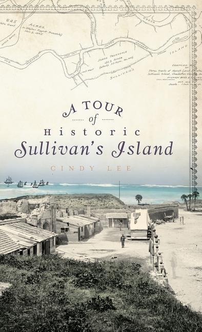A Tour of Historic Sullivans Island