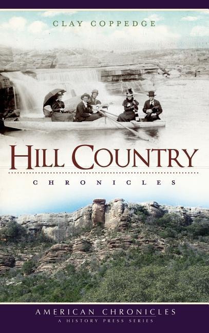 Hill Country Chronicles