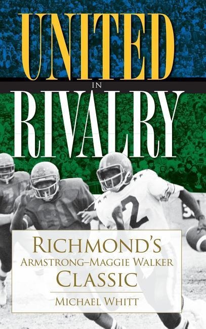 United in Rivalry: Richmonds Armstrong-Maggie Walker Classic