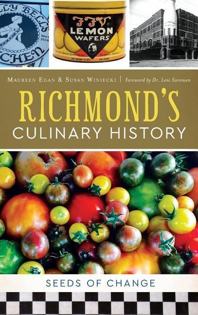 Richmonds Culinary History: Seeds of Change