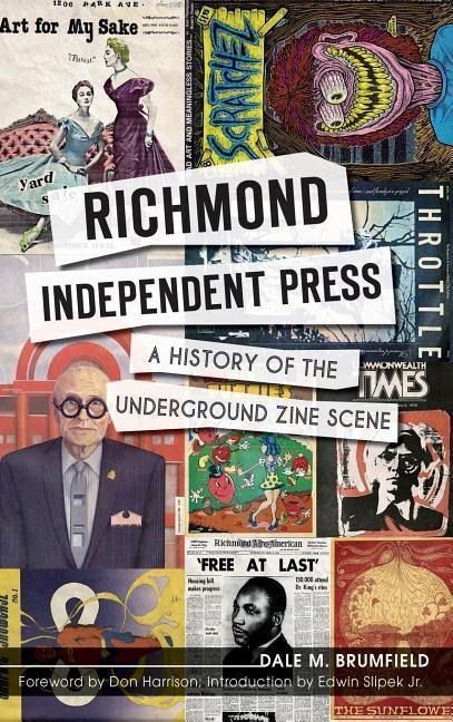 Richmond Independent Press: A History of the Underground Zine Scene