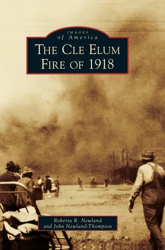 The Cle Elum Fire Of 1918