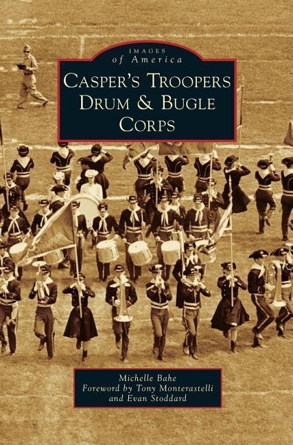 Caspers Troopers Drum & Bugle Corps