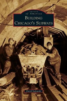 Building Chicagos Subways