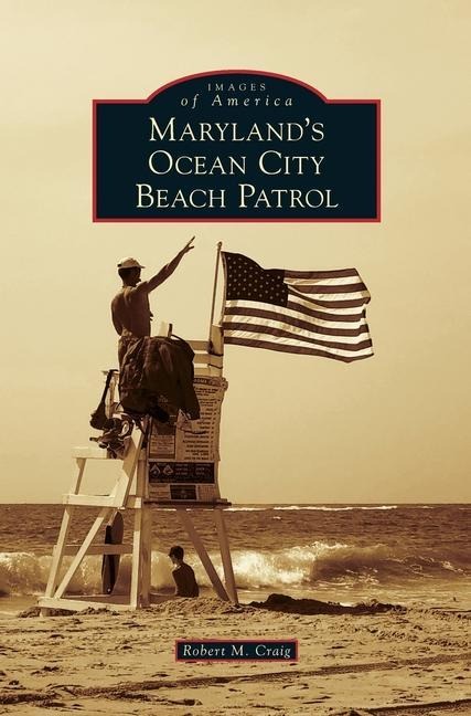 Marylands Ocean City Beach Patrol