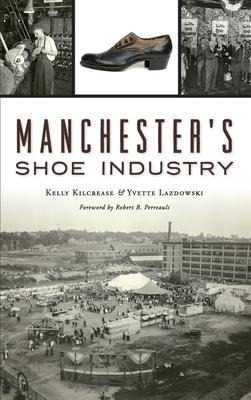 Manchesters Shoe Industry
