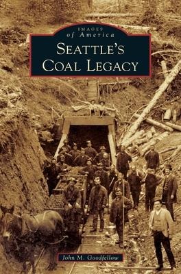 Seattles Coal Legacy