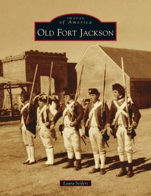 Old Fort Jackson