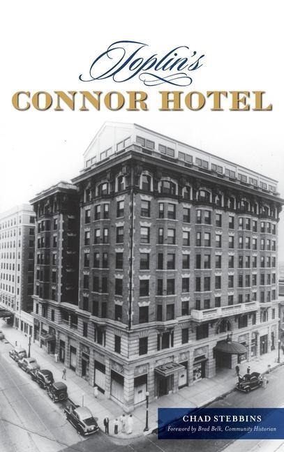 Joplins Connor Hotel