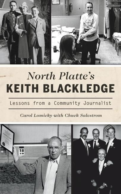 North Plattes Keith Blackledge: Lessons from a Community Journalist