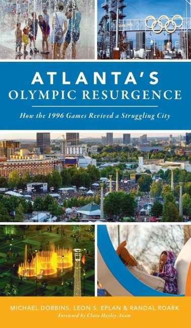 Atlantas Olympic Resurgence: How the 1996 Games Revived a Struggling City