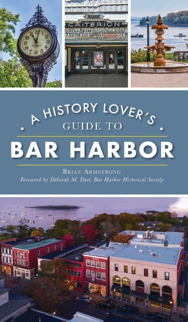 History Lovers Guide to Bar Harbor