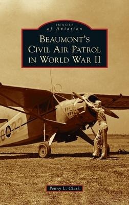 Beaumonts Civil Air Patrol in World War II