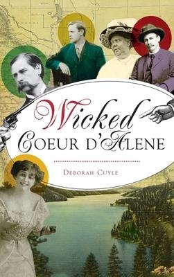 Wicked Coeur dAlene