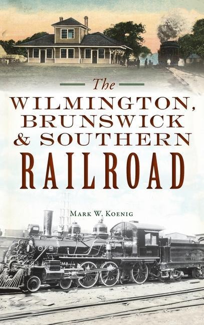 Wilmington, Brunswick & Southern Railroad