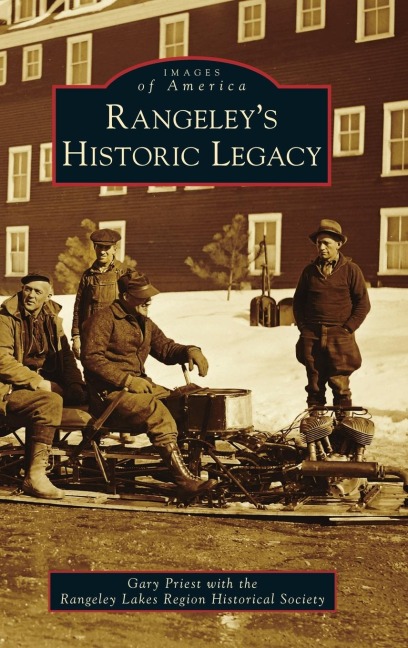 Rangeleys Historic Legacy