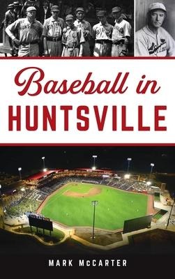 Baseball in Huntsville