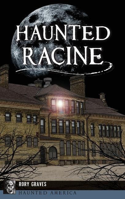 Haunted Racine