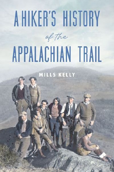 A Hikers History of the Appalachian Trail