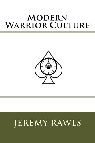 Modern Warrior Culture