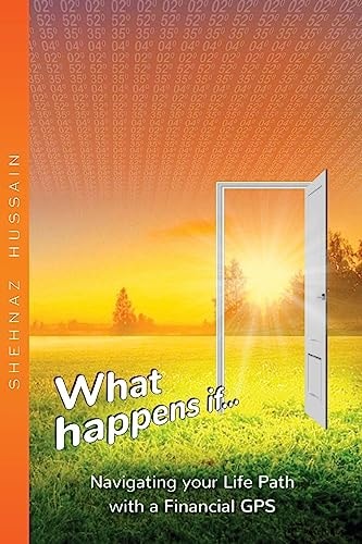 What Happens If... Navigating Your Life Path with a Financial GPS
