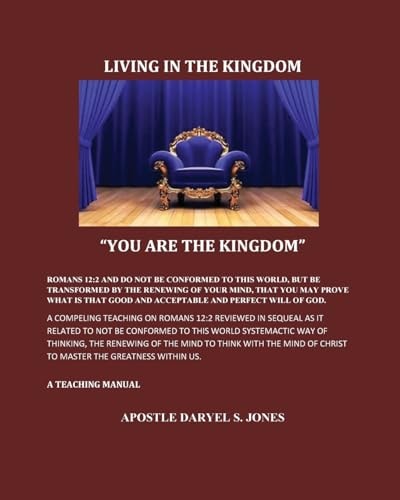 Living in the Kingdom You Are the Kingdom