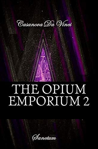 The Opium Emporium 2 Sanctum
