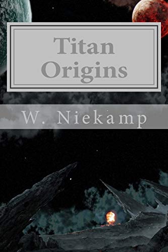 Titan Origins Part I