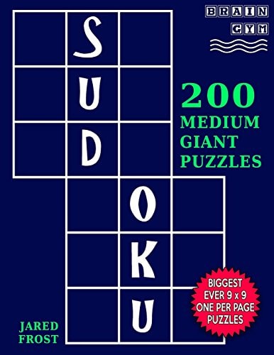 Sudoku 200 Medium Giant Puzzles Each Huge Puzzle Fills Whole 8" Page. Easy To Read With Tons Of Space For Notes.
